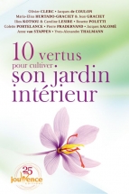 10 vertus pour cultiver son jardin intérieur, Editions Jouvence